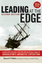 Cover art for Leading at The Edge: Leadership Lessons from the Extraordinary Saga of Shackleton's Antarctic Expedition