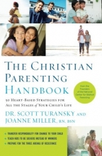 Cover art for The Christian Parenting Handbook: 50 Heart-Based Strategies for All the Stages of Your Child's Life