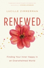 Cover art for Renewed: Finding Your Inner Happy in an Overwhelmed World