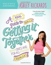 Cover art for A Real Guide to Really Getting It Together Once and for All: (Really)