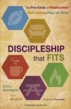 Cover art for Discipleship That Fits: The Five Kinds of Relationships God Uses to Help Us Grow