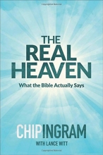 Cover art for The Real Heaven: What the Bible Actually Says