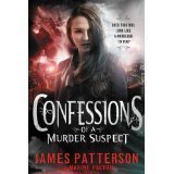 Cover art for Confessions of a Murder Suspect (Paperback) Full Version James Patterson [The Confessions Novels]
