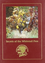 Cover art for Secrets of the Whitetail Pros (North American Hunting Club: Hunting Wisdom Library)