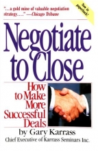 Cover art for Negotiate to Close: How to Make More Successful Deals