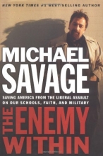 Cover art for The Enemy Within: Saving America from the Liberal Assault on Our Schools, Faith, and Military