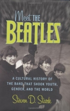Cover art for Meet the Beatles: A Cultural History of the Band That Shook Youth, Gender, and the World