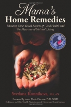 Cover art for Mama's Home Remedies: Discover Time-Tested Secrets of Good Health and the Pleasures of Natural Living