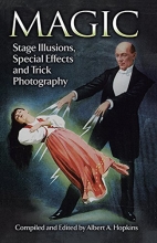Cover art for Magic: Stage Illusions, Special Effects and Trick Photography (Dover Magic Books)