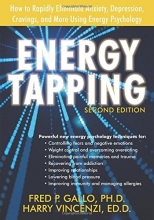 Cover art for Energy Tapping: How to Rapidly Eliminate Anxiety, Depression, Cravings, and More Using Energy Psychology