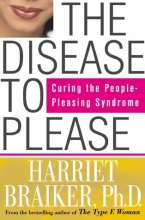 Cover art for The Disease to Please: Curing the People-Pleasing Syndrome