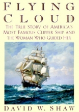 Cover art for Flying Cloud: The True Story of America's Most Famous Clipper Ship and the Woman who Guided Her