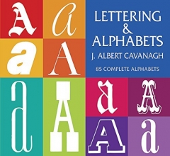 Cover art for Lettering and Alphabets: 85 Complete Alphabets (Lettering, Calligraphy, Typography)