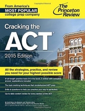 Cover art for Cracking the ACT with 6 Practice Tests, 2015 Edition (College Test Preparation)