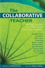 Cover art for The Collaborative Teacher: Working Together as a Professional Learning Community