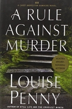 Cover art for A Rule Against Murder: A Chief Inspector Gamache Novel