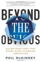 Cover art for Beyond the Obvious: Killer Questions That Spark Game-Changing Innovation