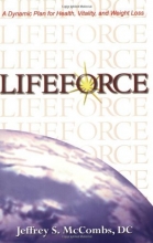Cover art for LifeForce: A Dynamic Plan for Health, Vitality and Weight Loss