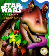 Cover art for Jar Jar Binks (Star Wars - Novelty Shape Books, 1)