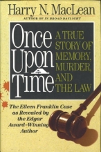 Cover art for Once upon a Time: A True Story of Memory, Murder and the Law