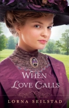 Cover art for When Love Calls: A Novel (The Gregory Sisters)