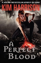 Cover art for A Perfect Blood (Series Starter, The Hollows #10)
