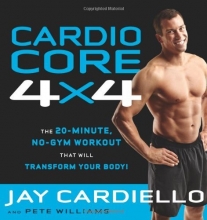 Cover art for Cardio Core 4x4: The 20-Minute, No-Gym Workout That Will Transform Your Body!