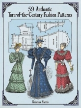Cover art for 59 Authentic Turn-of-the-Century Fashion Patterns (Dover Fashion and Costumes)