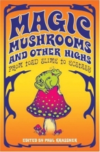 Cover art for Magic Mushrooms and Other Highs: From Toad Slime to Ecstasy