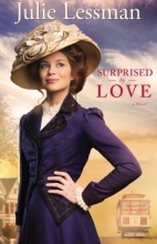 Cover art for Surprised by Love: A Novel (The Heart of San Francisco) (Volume 3)