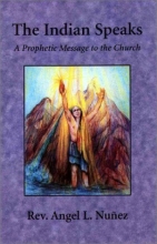 Cover art for The Indian Speaks : A Prophetic Message to the Church