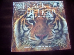 Cover art for Track of the Tiger: Legend and Lore of the Great Cat
