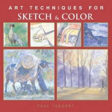 Cover art for Art Techniques for Sketch & Color (Art Techniques from Pencil to Paint)