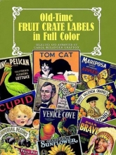 Cover art for Old-Time Fruit Crate Labels in Full Color (Dover Pictorial Archives)