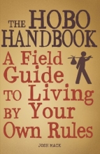 Cover art for The Hobo Handbook: A Field Guide to Living by Your Own Rules