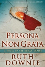Cover art for Persona Non Grata: A Novel of the Roman Empire (Novels of the Roman Empire)