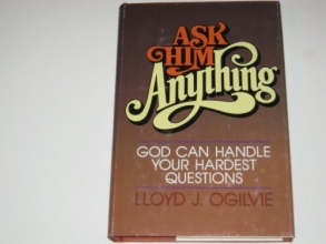 Cover art for Ask Him anything: God can handle your hardest questions