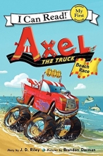 Cover art for Axel the Truck: Beach Race (My First I Can Read)