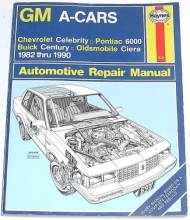 Cover art for G M "A" Cars Automotive Repair Manual: Chevrolet Celebrity, Pontiac 6000, Buick Century, Oldsmobile Ciera, 1982 - 1990 (Haynes)