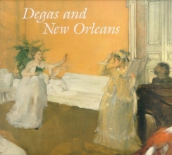 Cover art for Degas and New Orleans: A French Impressionist in America