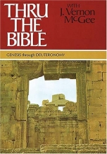 Cover art for Thru the Bible with J. Vernon Mcgee, Vol. 1: Genesis-Deuteronomy