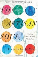 Cover art for The Artisan Soul: Crafting Your Life into a Work of Art