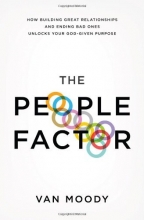 Cover art for The People Factor: How Building Great Relationships and Ending Bad Ones Unlocks Your God-Given Purpose