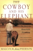 Cover art for The Cowboy and His Elephant: The Story of a Remarkable Friendship