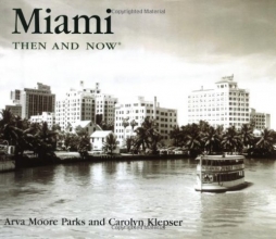 Cover art for Miami Then and Now (Then & Now)