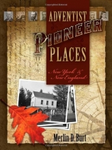 Cover art for Adventist Pioneer Places: New York & New England
