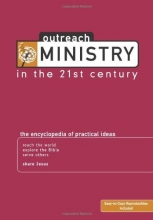 Cover art for Outreach Ministry in the 21st Century: The Encyclopedia of Practical Ideas