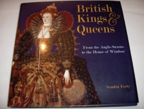 Cover art for British Kings & Queens, From the Anglo-Saxons to the House of Windsor