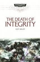 Cover art for The Death of Integrity (Space Marine Battles)