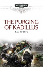 Cover art for The Purging of Kadillus (Warhammer 40,000 Novels: Space Marine Battles)